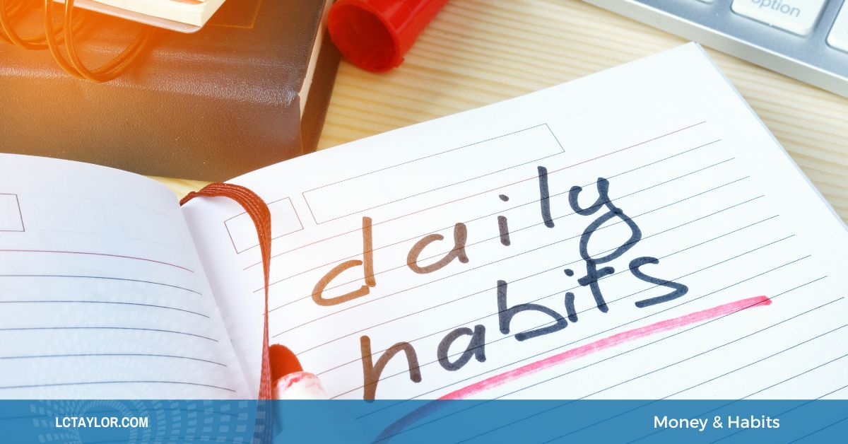 How Your Habits Can Impact Your Finances